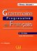 Grammaire Progressive du Fran&ccedil;ais - Niveau D&eacute;butant